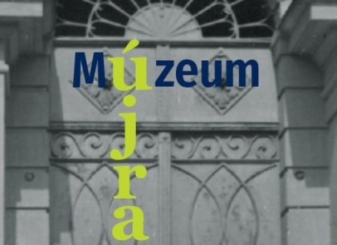 Múzeum Újra 2020. június 27.